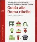 Guida alla Roma ribelle