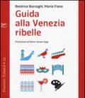 Guida alla Venezia ribelle (Finestre)