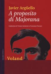 A proposito di Majorana (Intrecci)