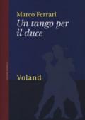 Un tango per il duce