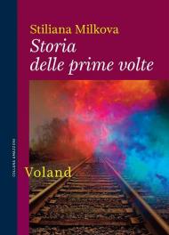 Storia delle prime volte