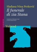 Il funerale di zia Stana