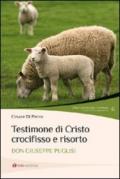 Testimone di Cristo crocifisso e risorto. Don Giuseppe Puglisi