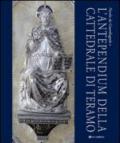 Nicola da Guardiagrele e l'antependium della cattedrale di Teramo. Ediz. illustrata