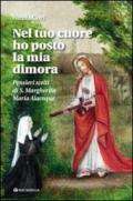 Nel tuo cuore ho posto la mia dimora. Pensieri scelti di S. Margherita Maria Alacoque