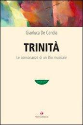 Trinità. Le consonanze di un Dio musicale