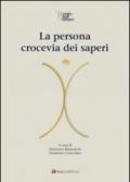 La persona crocevia dei saperi