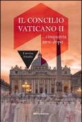 Il Concilio Vaticano II... cinquant'anni dopo