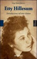 Etty Hillesum. Introduzione ad una donna