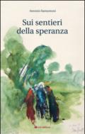 Sui sentieri della speranza