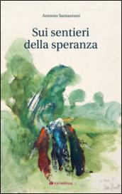 Sui sentieri della speranza