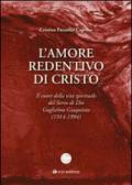 L'amore redentivo di Cristo. Il cuore della vita spirituale del servo di Dio Guglielmo Giaquinta (1914-1994)