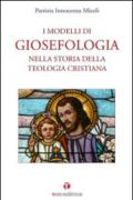 I modelli di Giosefologia nella storia della teologia cristiana