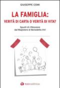 La famiglia: verità di carta o verità di vita? Spunti di riflessione dal Magistero di Benedetto XVI
