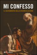 Mi confesso. Il sacramento della riconciliazione