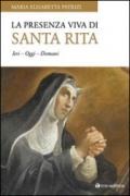La presenza viva di santa Rita. Ieri oggi domani