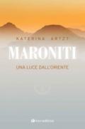 Maroniti. Una luce nel deserto