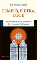 Tempio, pietra, luce. Percorso spirituale del gioco solare del 15 agosto a Collemaggio