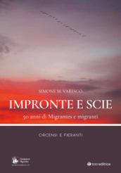 Impronte e scie. 50 anni di Migrantes e migranti. Circensi e fieranti