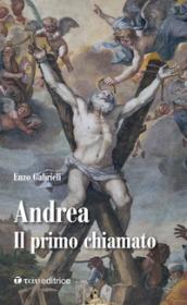 Andrea. Il primo chiamato