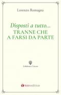 Disposti a tutto... tranne che a farsi da parte. Piccolo elogio e guida ai ministeri ecclesiali