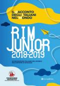 Il racconto degli italiani nel mondo. RIM Junior 2019. Le migrazioni italiane nel mondo raccontate ai ragazzi