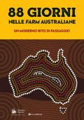 88 giorni nelle farm australiane: un moderno rito di passaggio. Rapporto italiani nel mondo