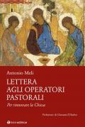 Lettera agli operatori pastorali. Per rinnovare la Chiesa