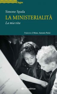 La ministerialità. La mia vita