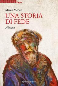 Una storia di fede. Abramo