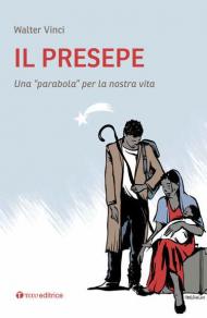 Il presepe. Una «parabola» per la nostra vita