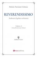 Reverendissimo. Rudimenti di galateo ecclesiastico