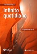 Infinito quotidiano. Preghiere in versi