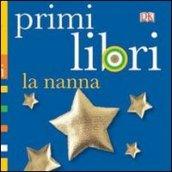 La nanna. Primi libri