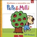 Giochiamo a nascondino con Pepe & Milli