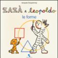 Le forme. Zazà e Leopoldo