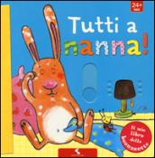 Tutti a nanna! Ediz. a colori