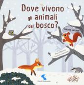 Dove vivono gli animali del bosco?