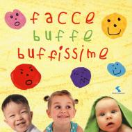 Facce buffe buffissime. Ediz. a colori