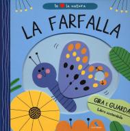 La farfalla. Io amo la natura. Ediz. a colori