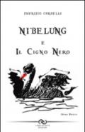 Nibelung e il cigno nero