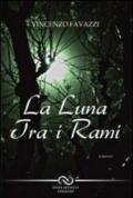 La luna tra i rami