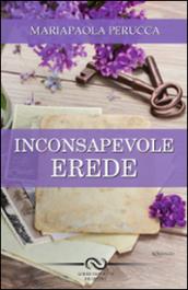 Inconsapevole erede