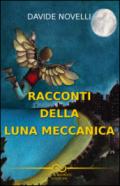 Racconti della luna meccanica