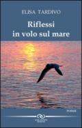 Riflessi in volo sul mare
