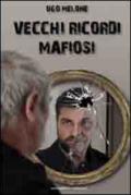 Vecchi ricordi mafiosi