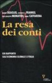 La resa dei conti. Tredicesimo rapporto sull'economia globale e l'Italia