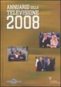 Annuario della televisione 2008. Ediz. illustrata