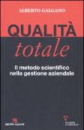 Qualità totale. Il metodo scientifico nella gestione aziendale