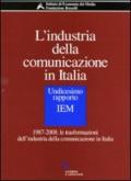 L'industria della comunicazione in Italia. 11° rapporto IEM. 1987-2008: le trasformazioni dell'industria della comunicazione in Italia. Con CD-ROM